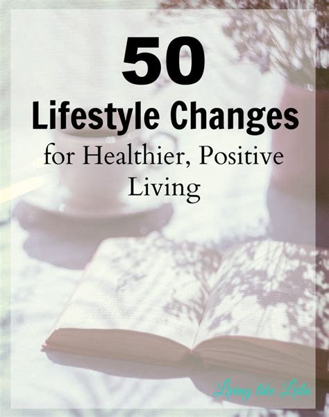 50 Lifestyle Changes for Healthier, Positive Living - Living like Leila ...