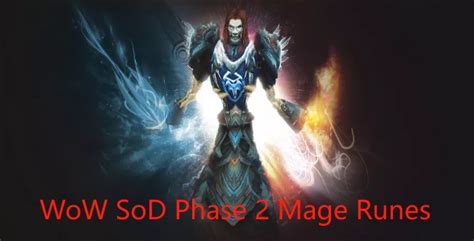 WoW SoD: Phase 2 Mage Rune&Locations - News & Guides - MMOJugg