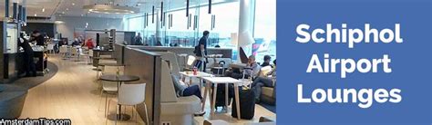 Airline Lounges at Amsterdam Schiphol Airport