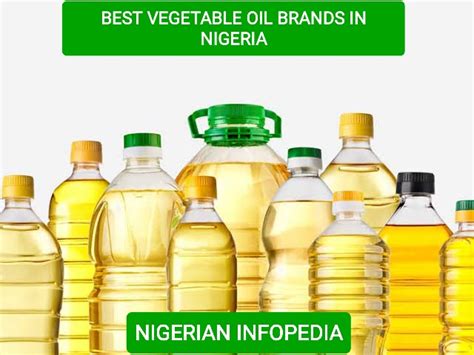 Top 10 Best Vegetable Oil Brands in Nigeria - Nigerian Queries