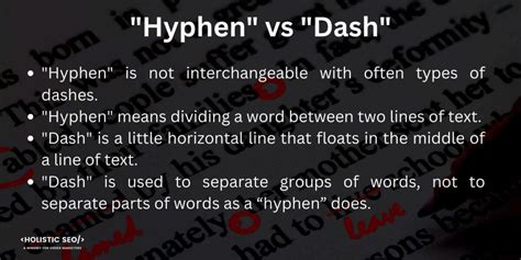 Hyphen vs Dash: Difference between Them and How to correctly use them - Holistic SEO