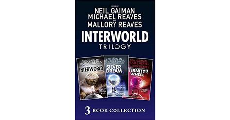 The Complete Interworld Trilogy: Interworld; The Silver Dream; Eternity ...