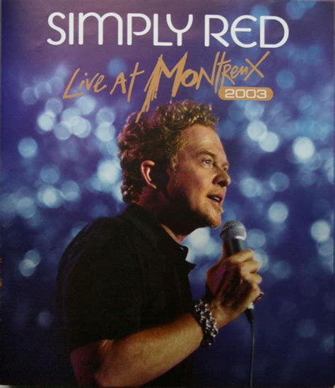 Simply Red - Live At Montreux 2003 | Releases | Discogs