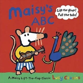 Maisy's ABC: A Maisy Lift-the-Flap Classic by Lucy Cousins | Goodreads