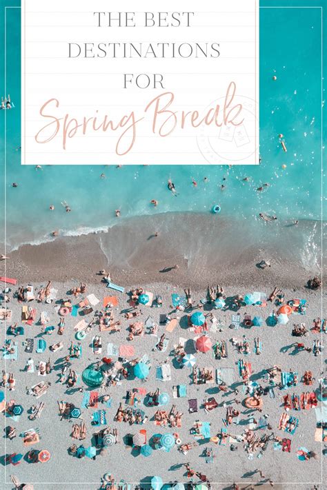 The Best Spring Break Destinations • The Blonde Abroad