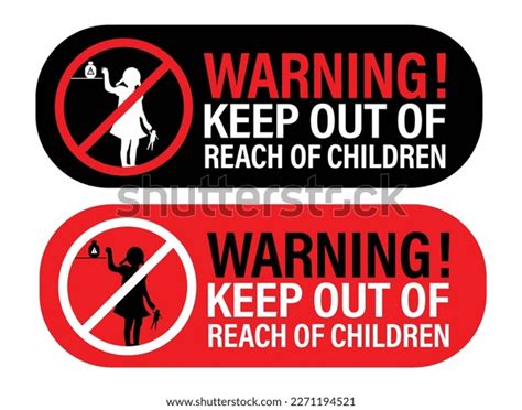 Warning Keep Out Reach Children Vector Stock Vector (Royalty Free) 2271194521 | Shutterstock