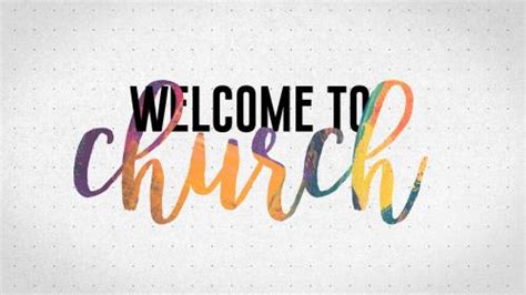 Church Media Set - Welcome to Church - SermonCentral.com