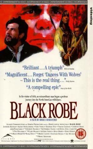 Black Robe [1991] [VHS] : Lothaire Bluteau, Aden Young, Sandrine Holt, August Schellenberg ...