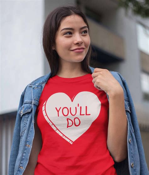 Women's Funny Valentine's Day Shirt You'll Do | Etsy in 2020 ...