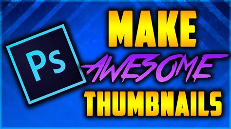 Photoshop Tutorial - How To Make AWESOME Thumbnails (Photoshop CC 2015 ...