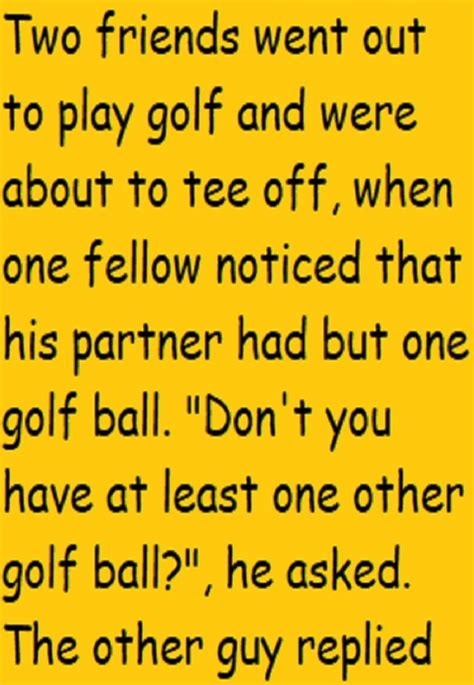 The Golf Ball | Golf ball, Funny jokes, Jokes