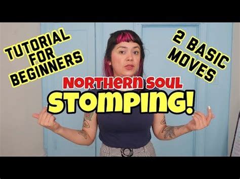 Stomping Northern Soul Tutorial 2 Basic Moves - YouTube | Northern soul ...