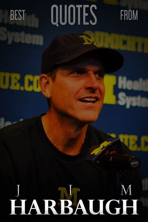 The Best Jim Harbaugh Quotes | Team quotes, Quotes, Harbaugh