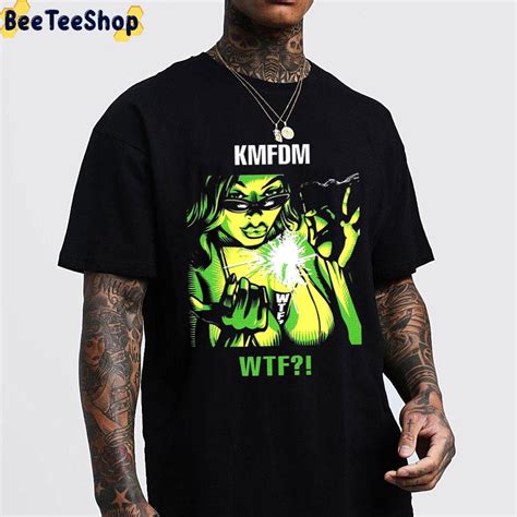 Kmfdm Wtf Graphic Unisex T-Shirt - Beeteeshop