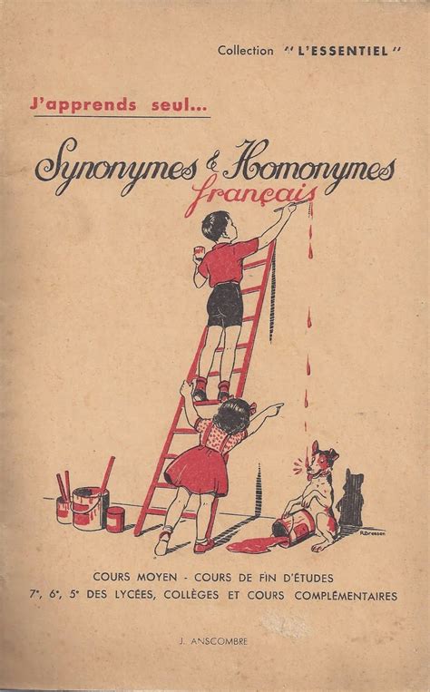 J. Anscombre, Synonymes et Homonymes French Grammar, French Classroom, Early Readers, France ...