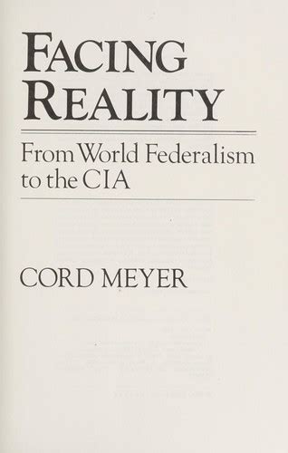 Facing reality by Cord Meyer | Open Library