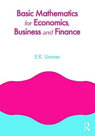 Basic Mathematics for Economics, Business and Finance: 9780415664202 ...