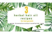 Herbal Hair Oil Recipes | DIY Recipes for Fine Natural Hair Growth