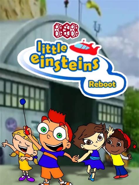 Little Einsteins Reboot Poster (Remastered) by YoutubeGuytheArtist on ...