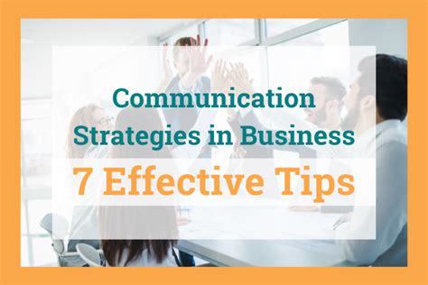 Communication Strategies in Business: 7 Effective Tips