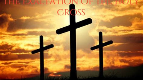 The Exaltation of the Holy Cross | Parish of St Osmund