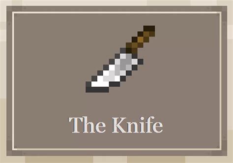 The Knife v.2 1.20.2/1.20.1/1.20/1.19.2/1.19.1/1.19/1.18/1.17.1/Forge/Fabric packs minecraft