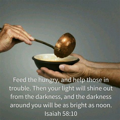 Feed the hungry. | Inspirational words of wisdom, Morning inspirational ...