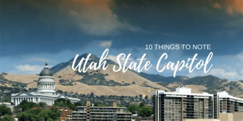 10 Things to Note When You Visit the Utah State Capitol