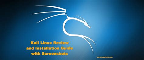 Kali Linux Review and Installation Guide with Screenshots