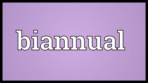 Biannual Meaning - YouTube