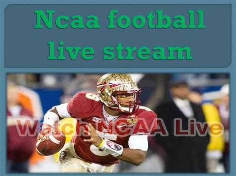 PPT - Ncaa football live stream PowerPoint Presentation, free download ...