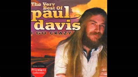 Paul Davis - I Go Crazy (1977 Vinyl 45RPM) - YouTube