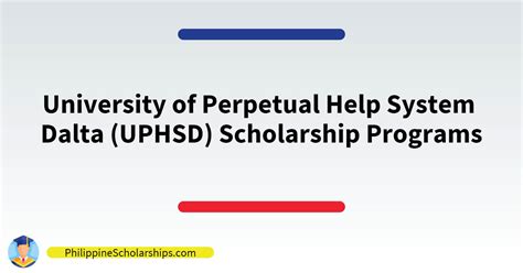 List of University of Perpetual Help System Dalta (UPHSD) Scholarship Programs | Philippine ...