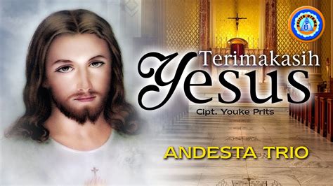 Andesta Trio - TERIMA KASIH YESUS | Lagu Rohani 2021 (Official Music Video) - YouTube Music