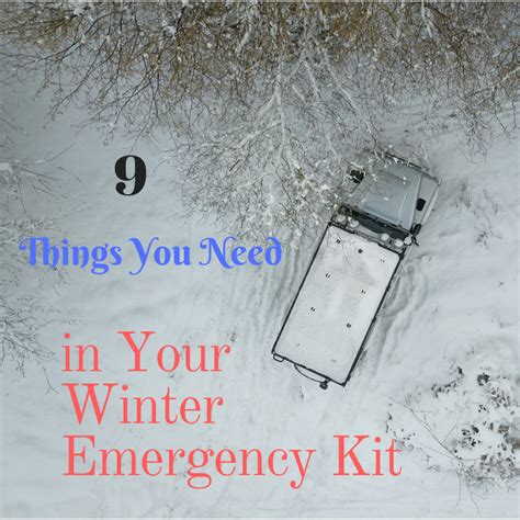 9 Things You Need in A Winter Emergency Kit Now - Thrifty Mommas Tips