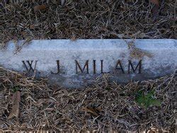 W J Milam (1901-1910) - Find a Grave Memorial