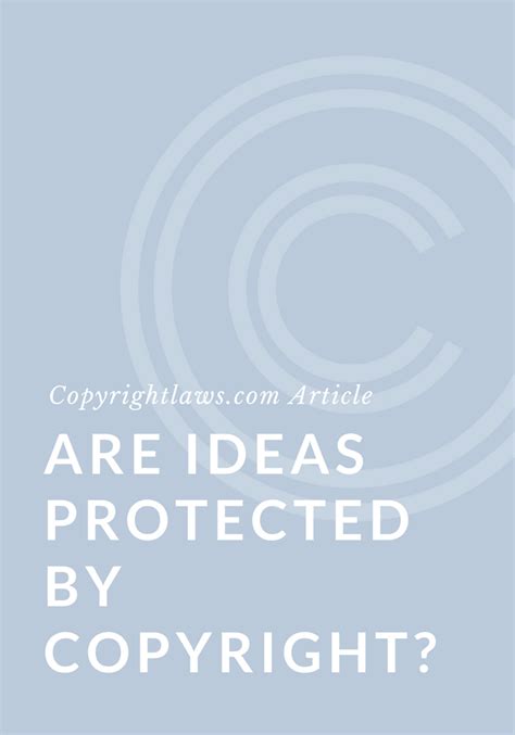 Are Ideas Protected by Copyright Law? - Copyrightlaws.com: Copyright courses and education in ...