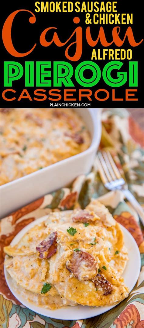 Smoked Sausage & Chicken Cajun Alfredo Pierogi Casserole - this is ...