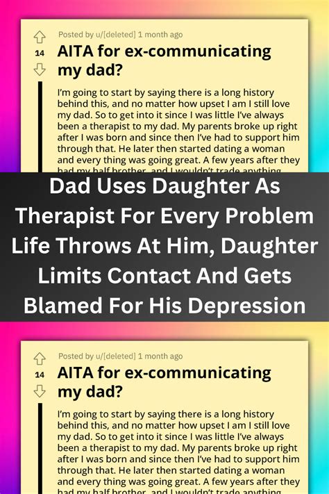 Dad uses daughter as therapist for every problem life throws at him ...