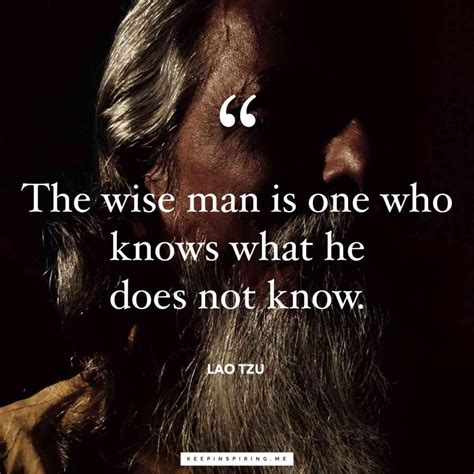 Laozi quote 'The wise man is one who knows what he does not know' | Lao ...