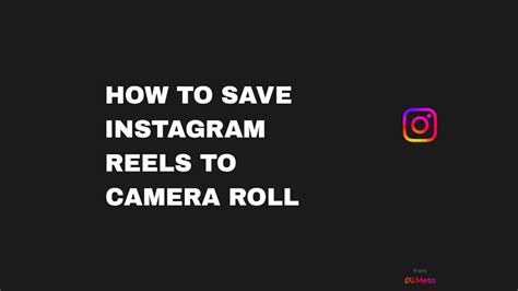 How To Save Instagram Reels To Camera Roll 2023 (Step-By-Step Guide)