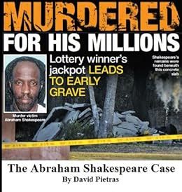 Amazon.com: MURDERED FOR HIS MILLIONS The Abraham Shakespeare Case ...