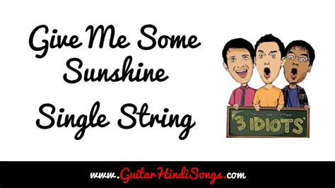 Give Me Some Sunshine | 3 Idiots | Guitar | Single String - Guitar Hindi Songs