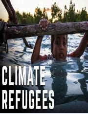 Understanding the Climate Refugee Crisis: Support, Solutions, | Course Hero