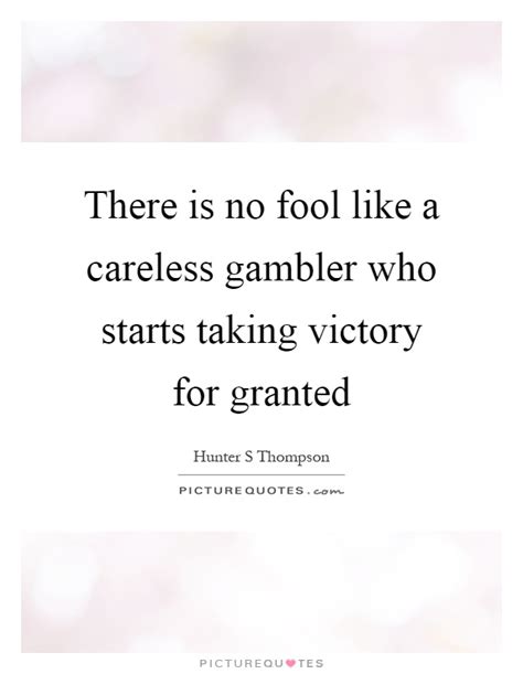 Gambler Quotes | Gambler Sayings | Gambler Picture Quotes