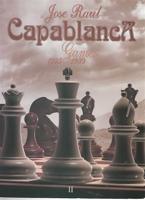 Capablanca Games vol. 1 (1901-1924) and vol. 2 (1925-1939)