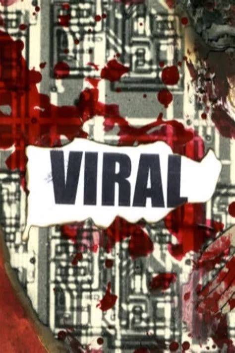 Viral (2007) — The Movie Database (TMDB)