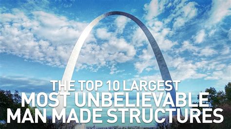 The Top 10 Largest Most Unbelievable Man Made Structures - YouTube