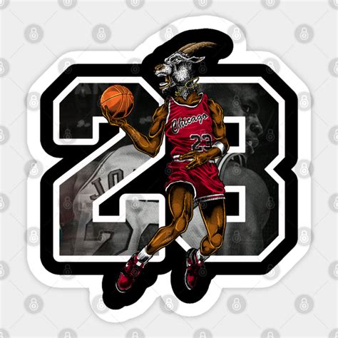 GOAT Michael Jordan - Michael Jordan 23 - Sticker | TeePublic