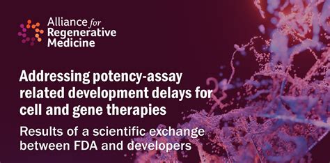 Addressing potency-assay related development delays for cell and gene therapies - Alliance for ...